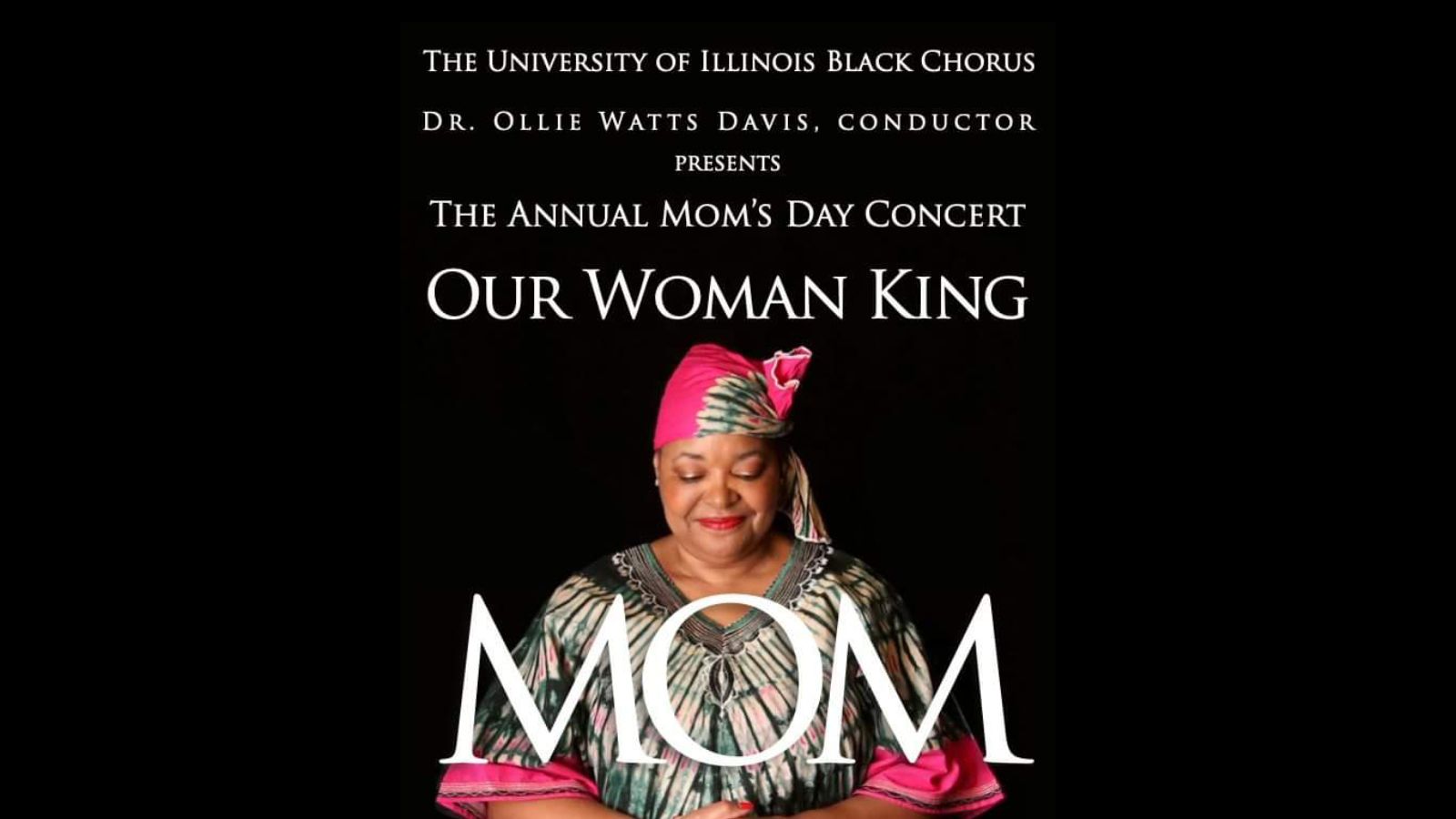 A black woman in a bright pink head wrap smiling, the words Our Woman King  appear over her head